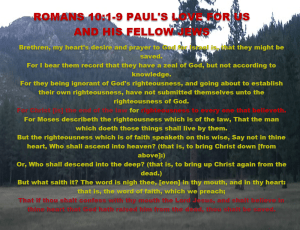 Romans 10:1-9 Pauls love for Jew and US