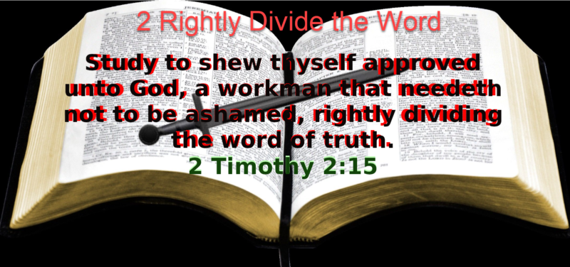 The sword, the Bible, and 2tim 2-15